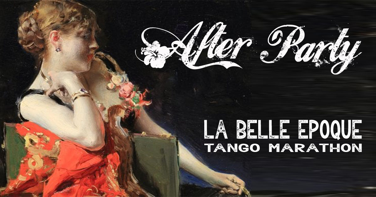 AFTER PARTY Belle Epoque : OPEN TO ALL