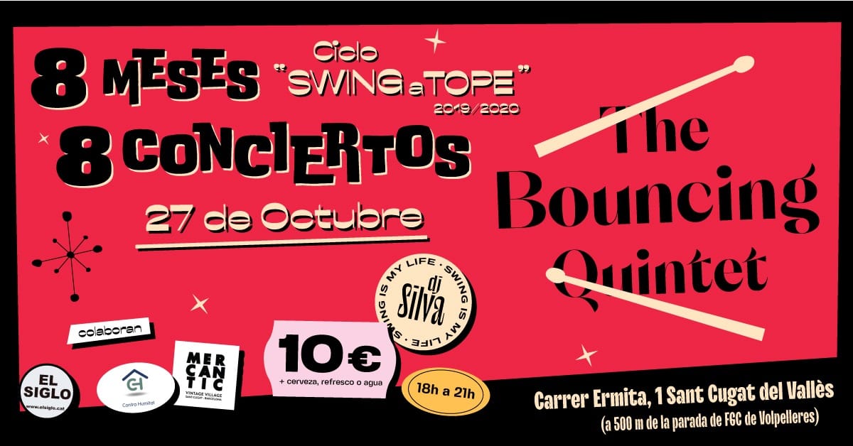 Cicle Swing A Tope 2. The Bouncing Quintet 27 10 2019