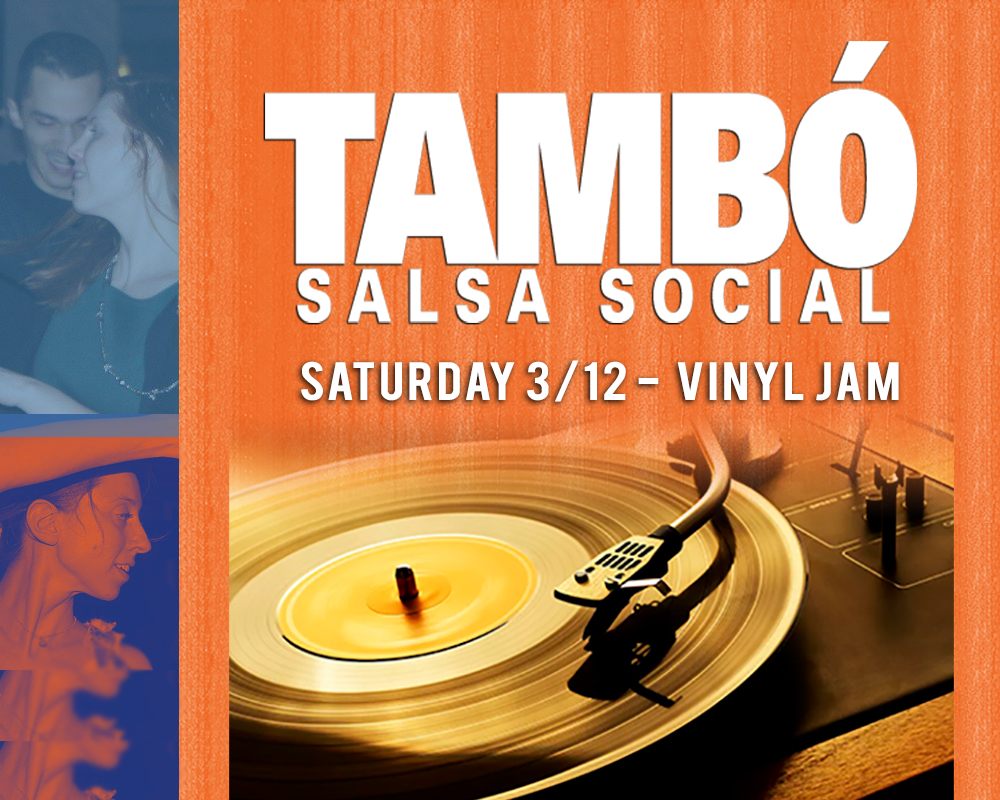 Tambo Social - Sat 3 12 - Vinyl Jam