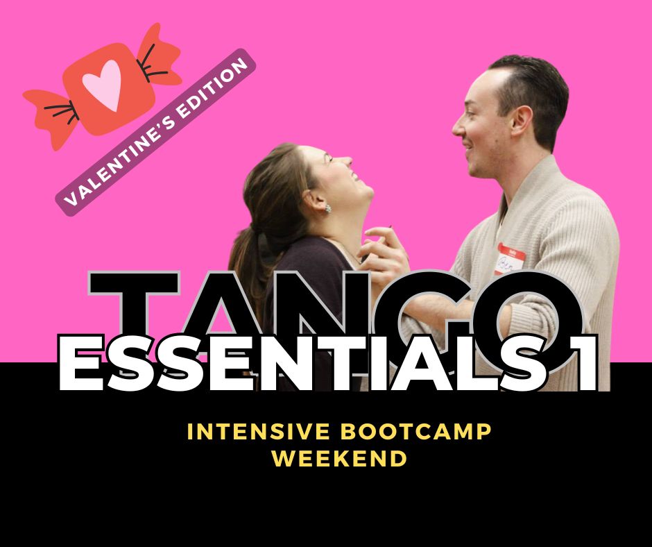 Tango Essentials 1 8 Hour Intensive Bootcamp (Only 6 Spots Left)