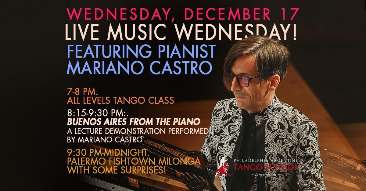 Very Special Wednesday featuring Pianist Mariano Castro (NOTE TIME CHANGES!)