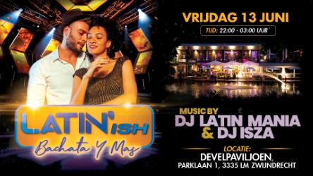 Latin'ish "Bachata y Mas" @Develpaviljoen, Zwijndrecht