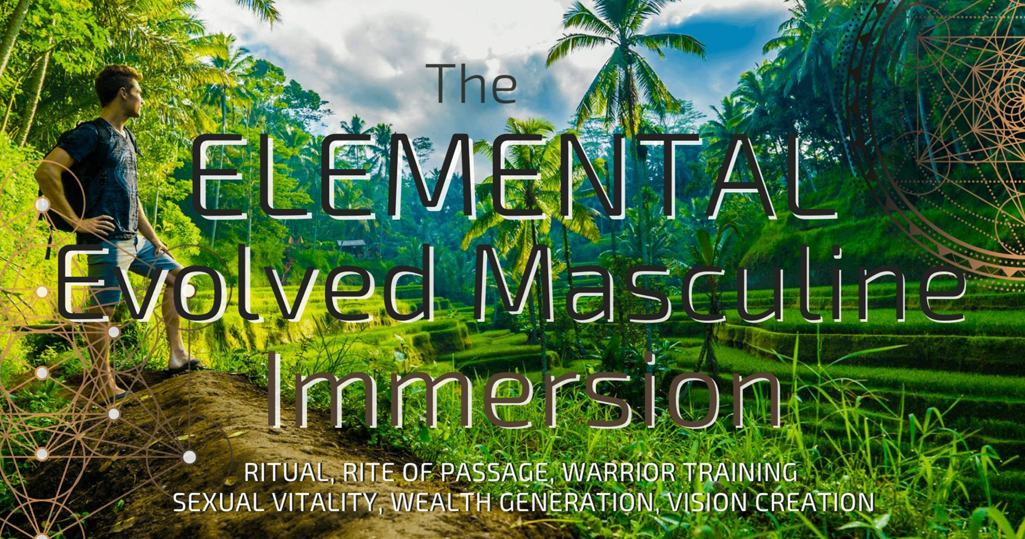 The Elemental Evolved Masculine Immersion - Bali