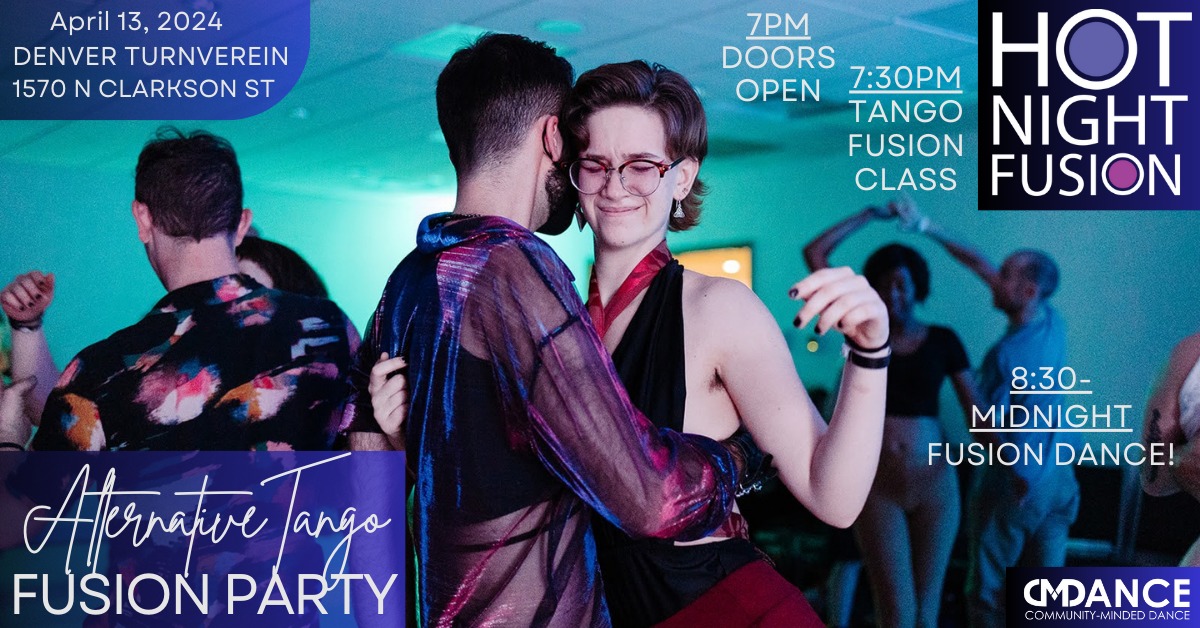 Hot Night Fusion April- Alt Tango Focus!