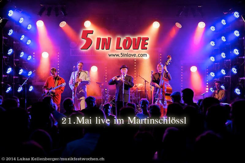 5 IN LOVE live im Martinschlössl