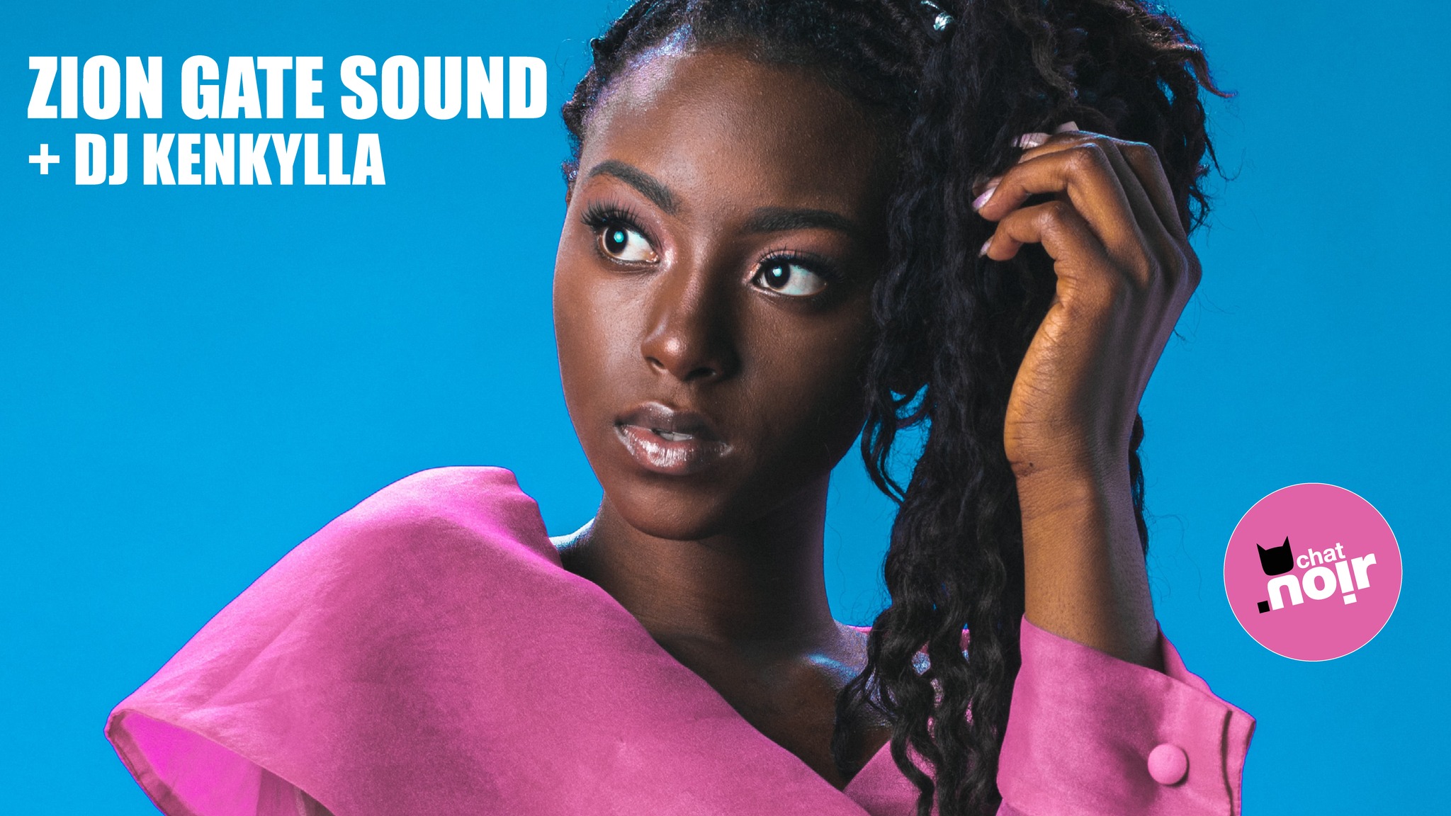 ZION GATE SOUND • CLUB • Chat Noir Carouge