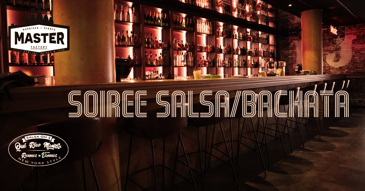 Soirée Salsa Bachata à Vannes by Qué Rico MAMBO