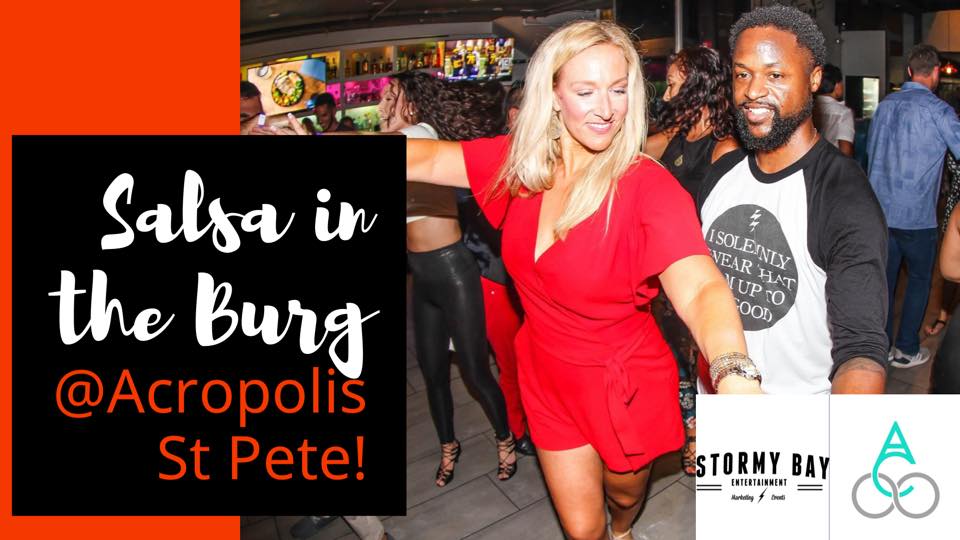 Salsa in the Burg! @Acropolis St Pete!