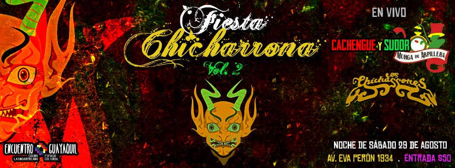 FIESTA CHICHARRONA II ★ Murga CACHENGUE Y SUDOR ★ LOS CHICHARRONES ★ DJ NACHO ⇶ hasta las 6 de la mañana