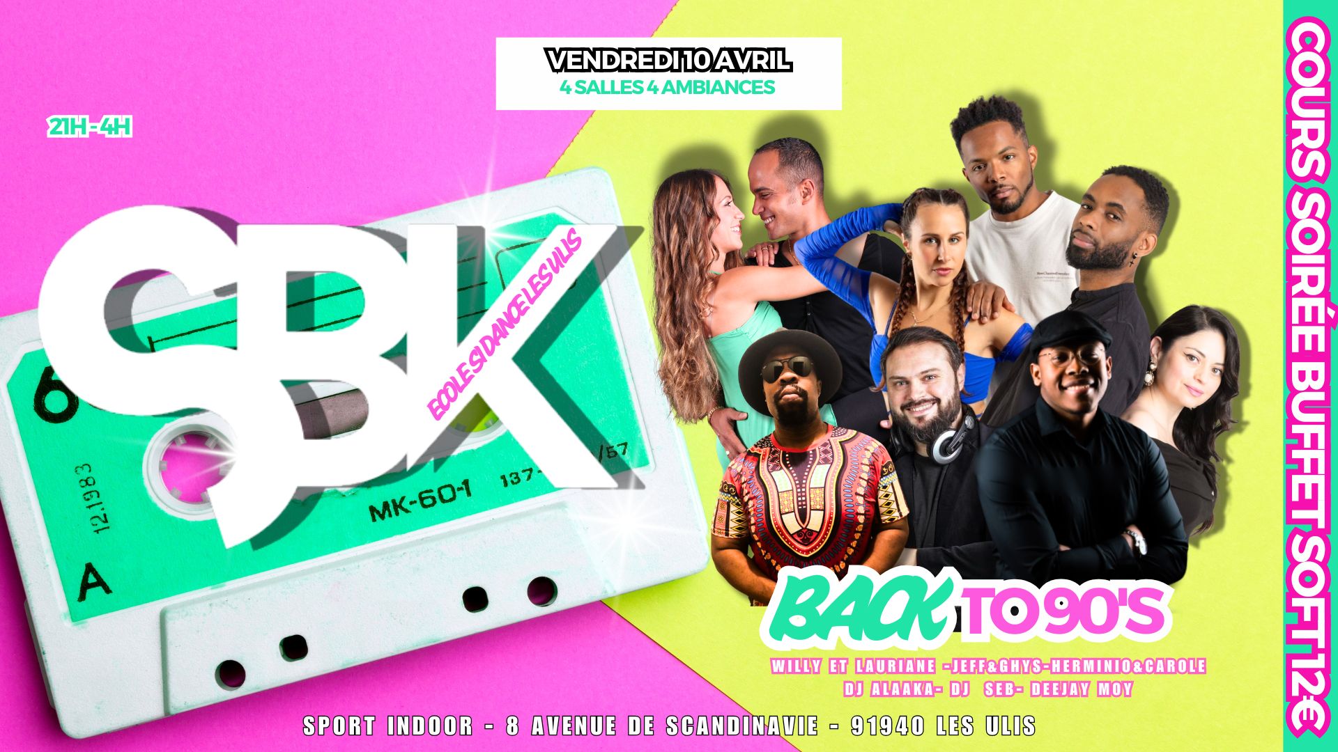 SBK LES ULIS VEN 10 AVRIL - BACK TO 90'S 4 SALLES SALSA BACHATA KIZOMBA DOUCEUR