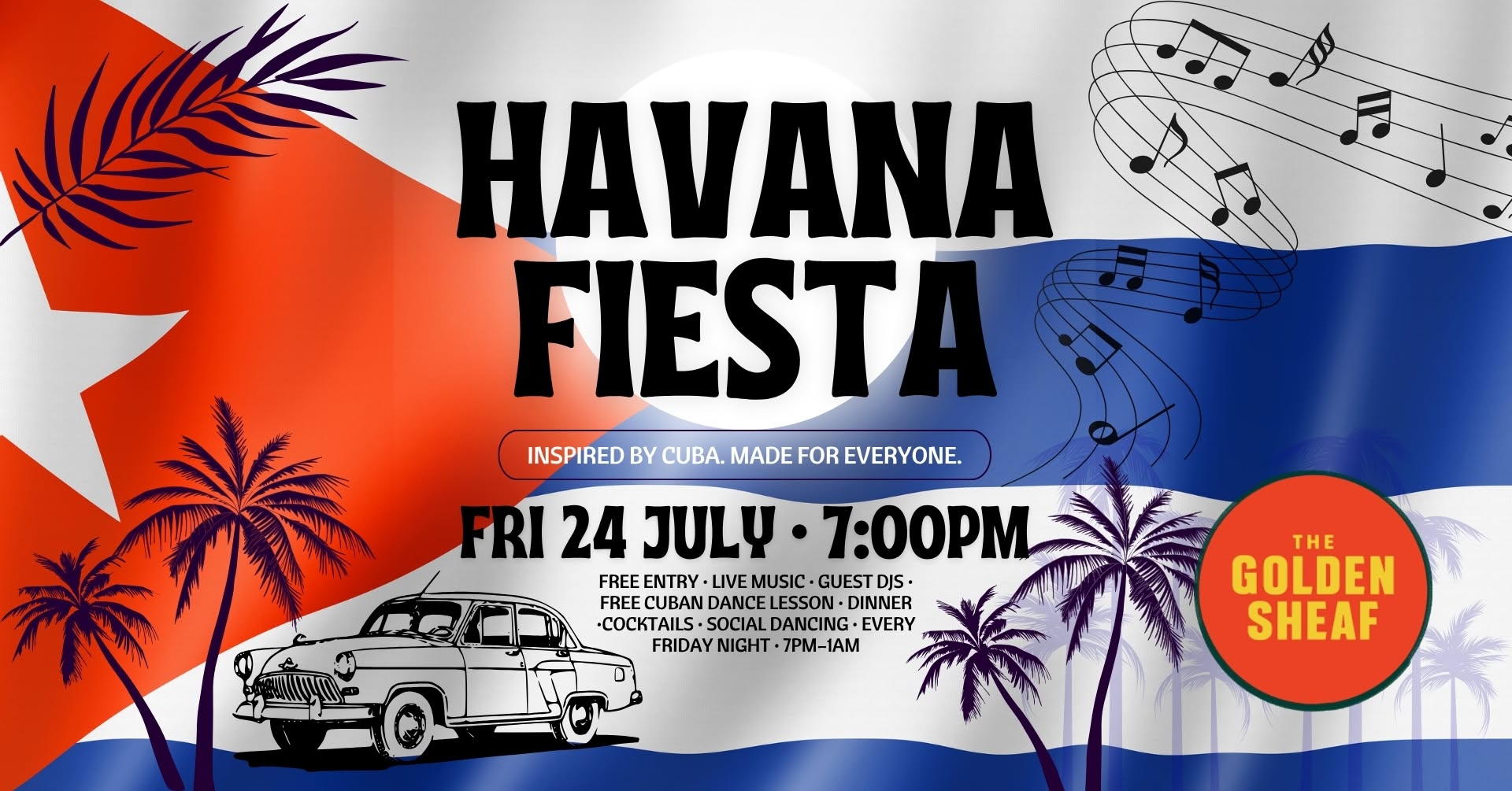 🌴🇨🇺 The Golden Sheaf presents Havana Fiesta Fridays 💃🏽🎶