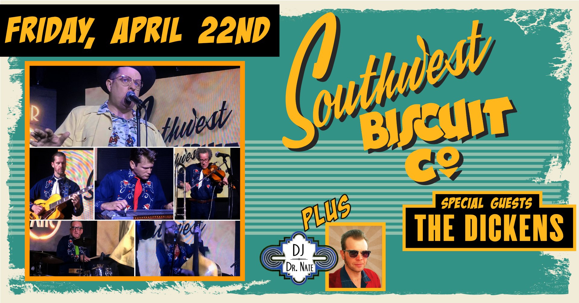 Pre-Western SwingOut Party SOUTHWEST BISCUIT COMPANY • THE DICKENS • DJ DR. NATE!