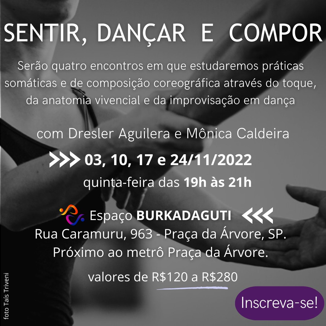 Sentir, Dançar e Compor - com Dresler Aguilera e Mônica Caldeira