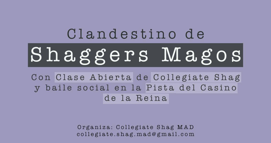 Clandestino de Shaggers Magos+Clase abierta de Collegiate Shag