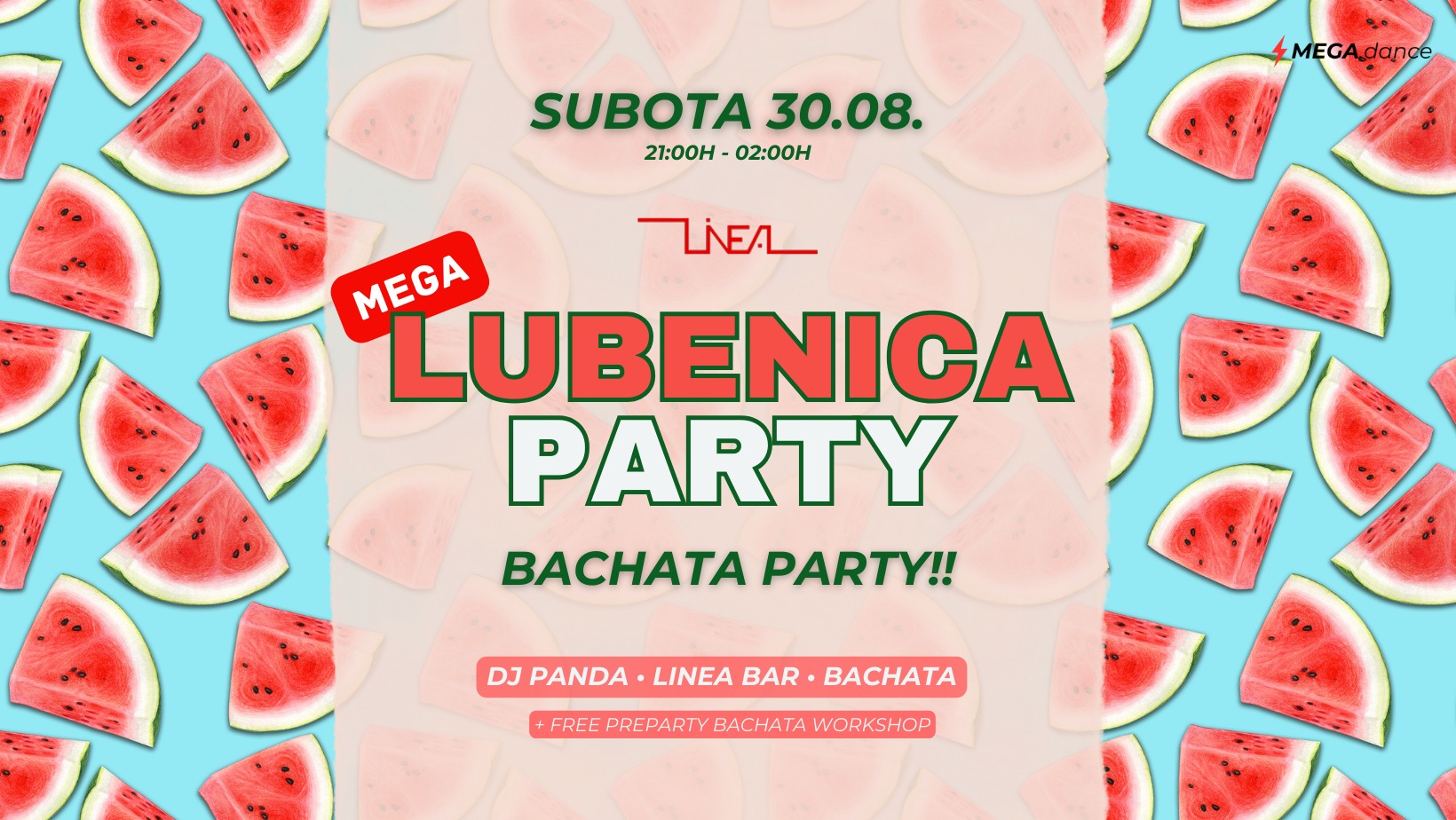 🍉 MEGA: LUBENICA 🍉 Bachata Party!! - 30.08. Subota (SATURDAY)