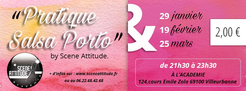 PRATIQUE SALSA PORTO by Scène Attitude - 25 MARS 2016