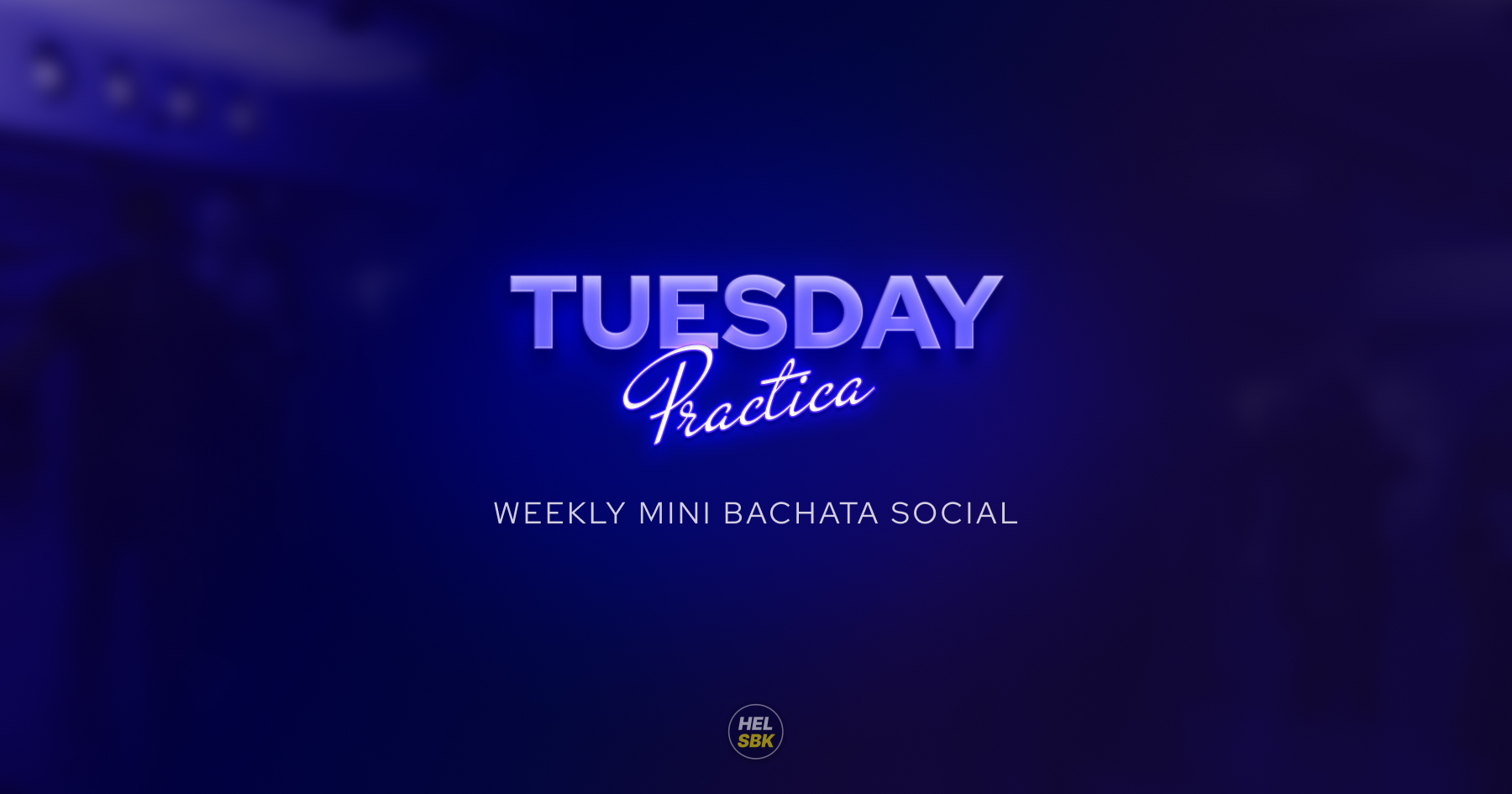 Tuesday Practica Mini Bachata Social