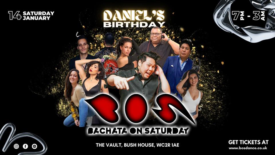 BOS - Bachata On Saturday: Daniel's Birthday! at THE VAULT!