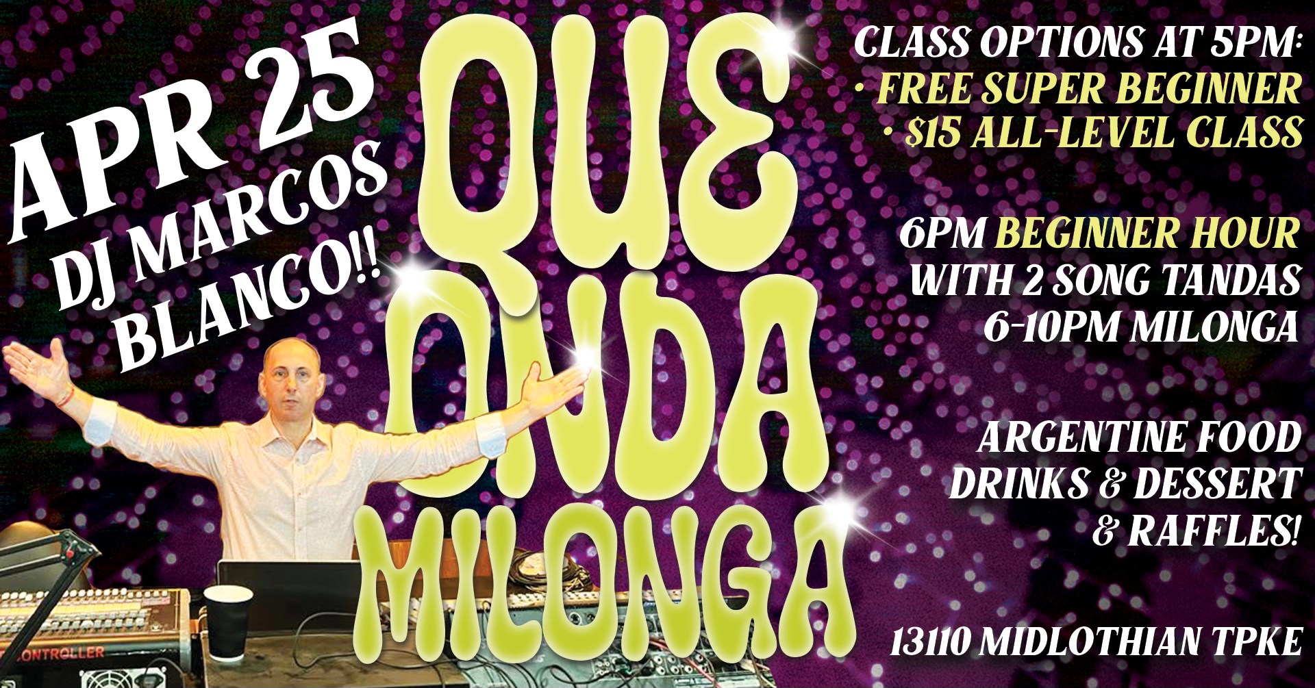 !Que Onda Milonga! April 25th at Virginia Tango with DJ Marcos Blanco from NY!!!