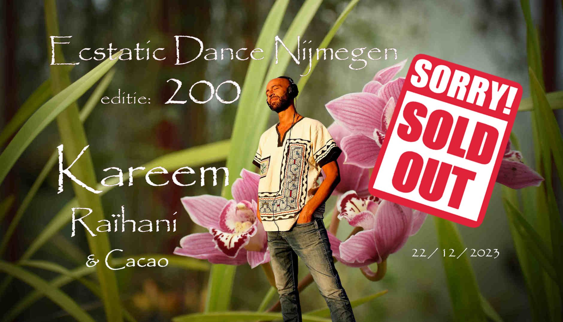 200ste Ecstatic Dance Nijmegen │ DJ KAREEM RAÏHANI │ SOLD OUT!