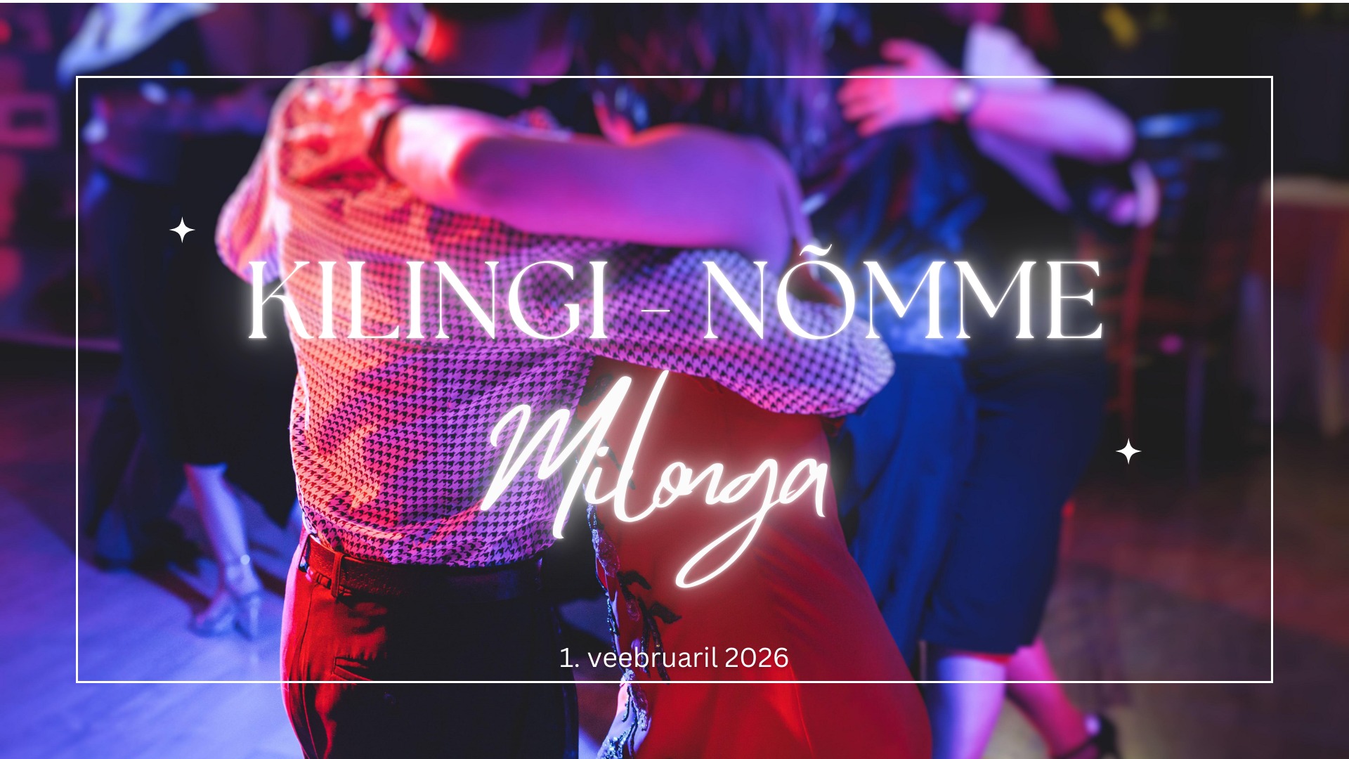 Argentiina tango tund ja milonga Kilingi-Nõmmel