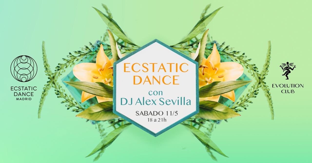 Ecstatic Dance Madrid - DJ Alex Sevilla