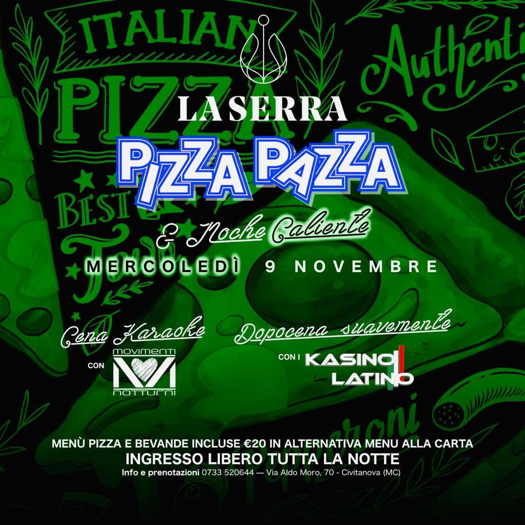 Mercoledì Pizza Pazza Cena Video Spettacolo Dopocena Latino