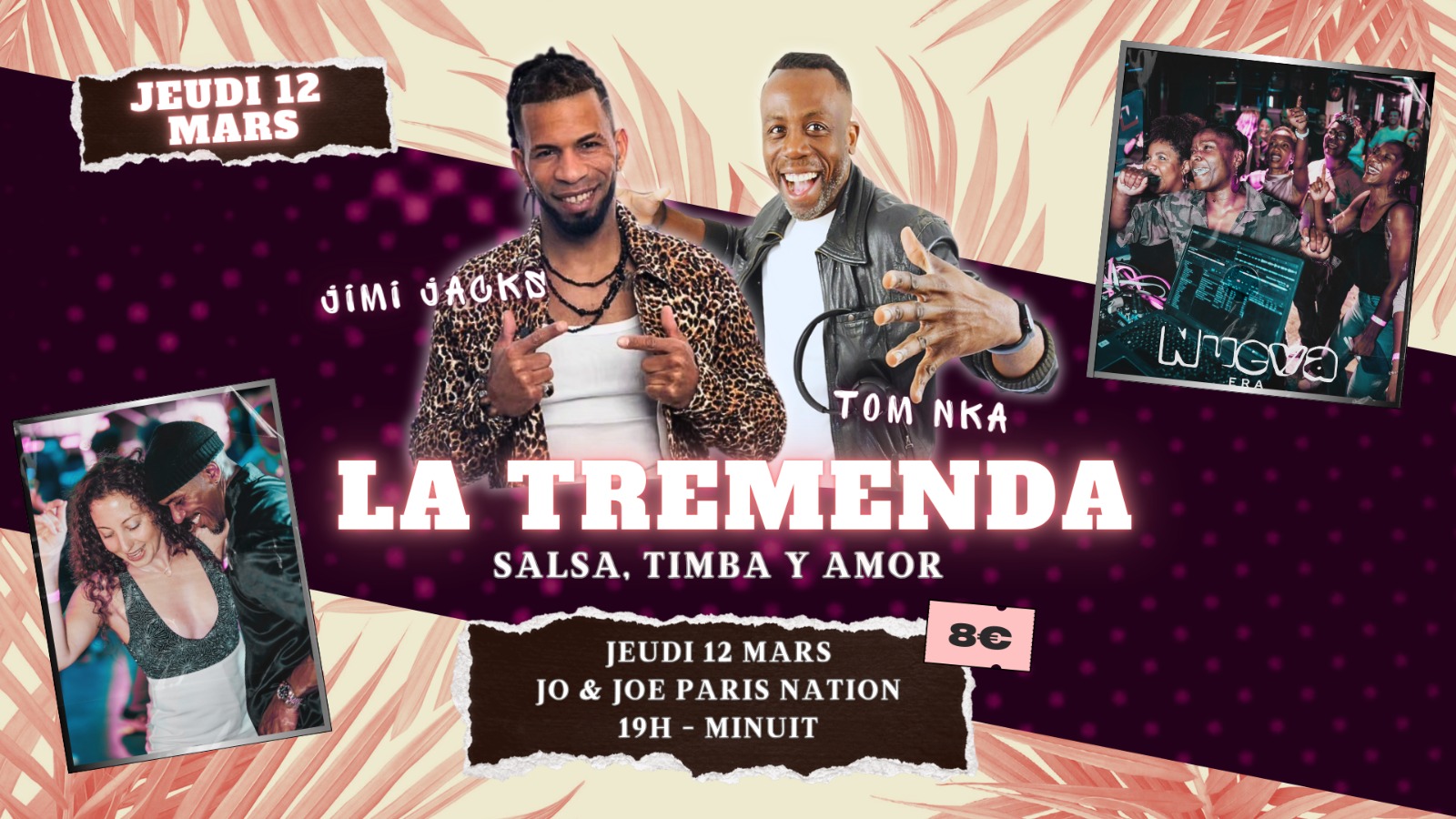 LA TREMENDA TOM NKA & JIMI JACKS JEUDI 12 MARS JO&JOE PARIS NATION