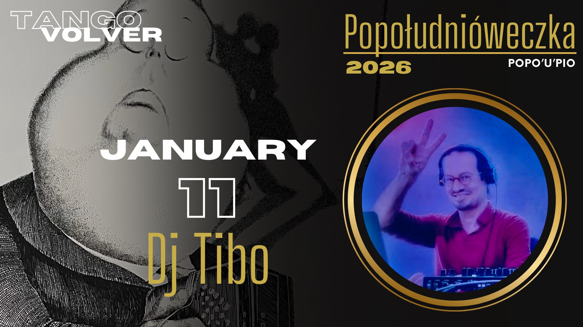 Milonga Popo’u’Pio 11 1 Dj TIBO!