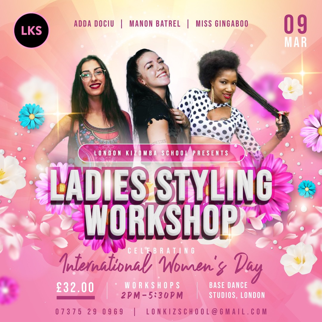 International Women’s Day Kizomba Ladies Styling Workshop with International Artists 🤩✨