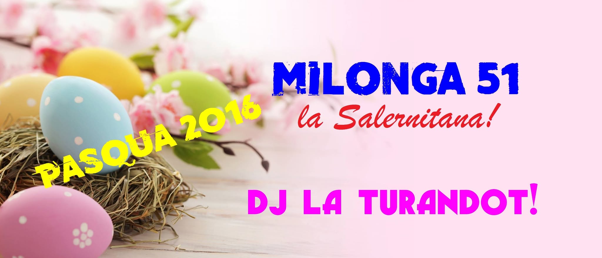 MILONGA 51 - Pasqua Edition 2016