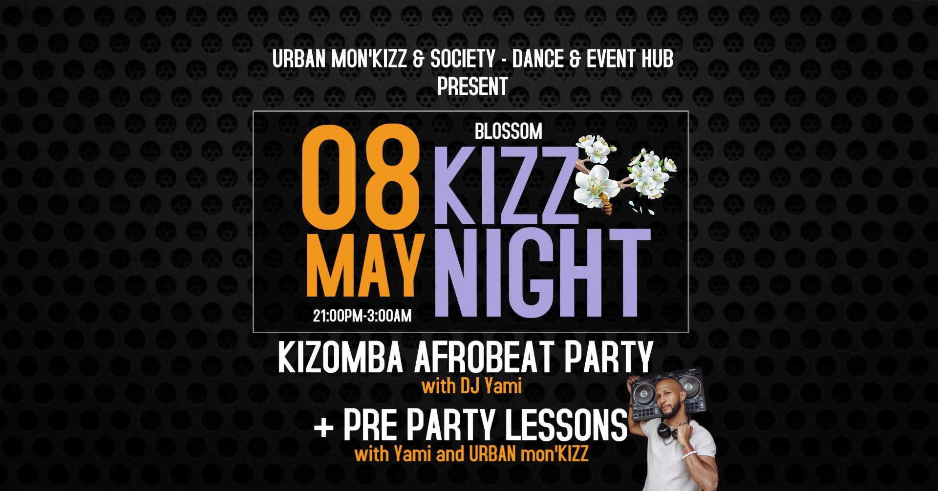 Blossom KIZZ NIGHT with DJ Yami