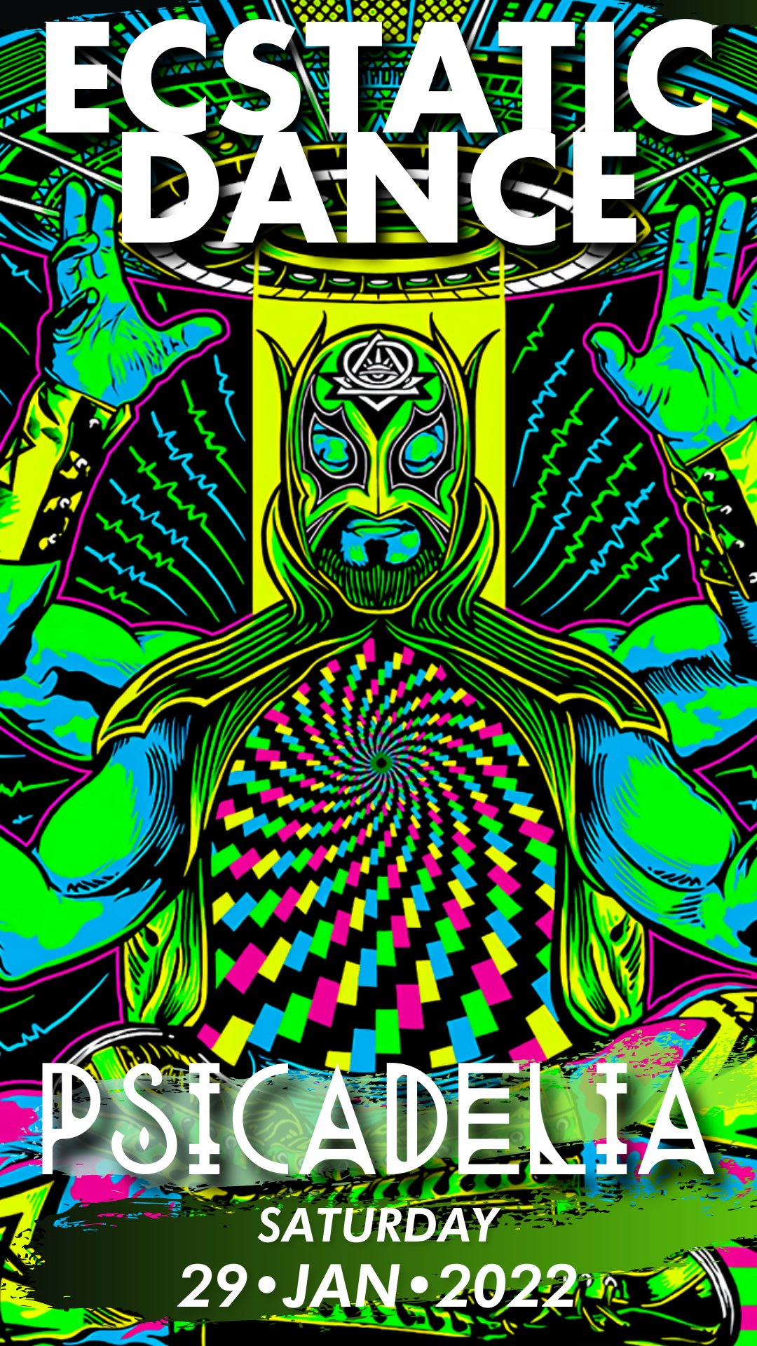 Ecstatic Dance • PSICADELIA • Kaleidoscopic Circle • Body Expanding Ritual • Tribal Fluor Painting