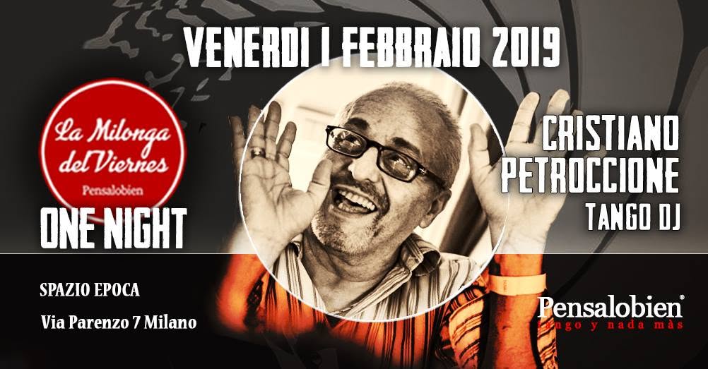 Viernes One Night Pensalobien. Cristiano Petroccione Tango Dj