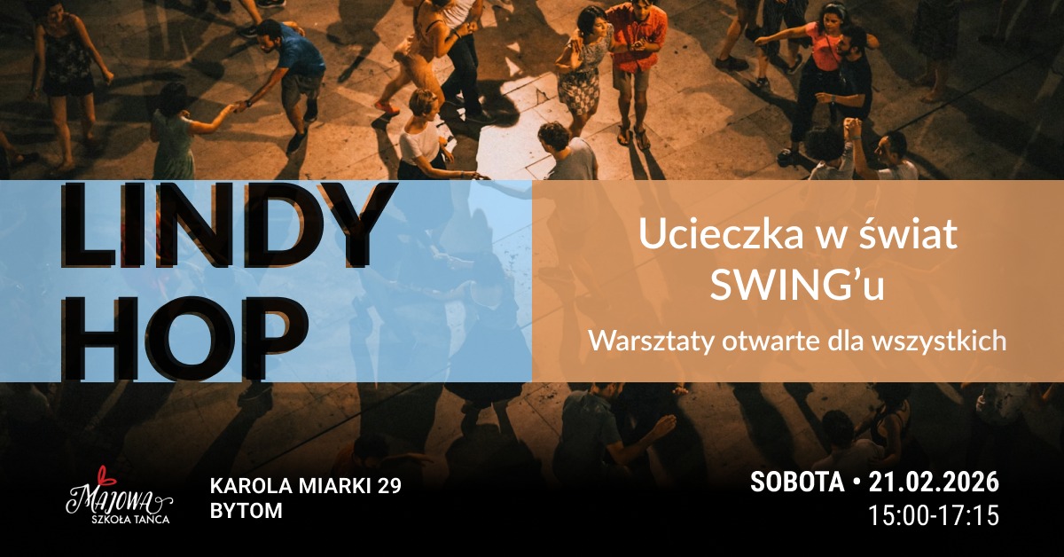 LINDY HOP - Warsztaty - Ucieczka w świat SWINGu