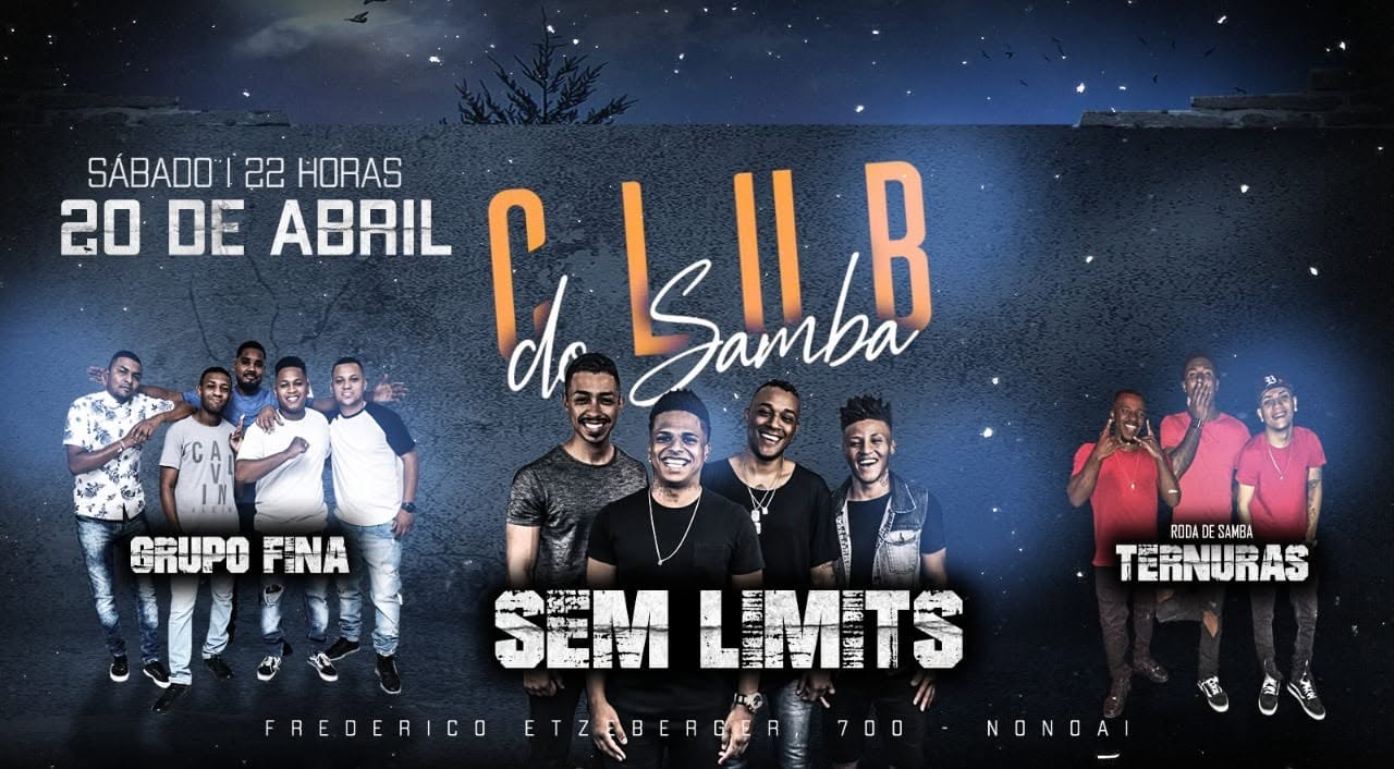 20.04 CLUB DO SAMBA SEM LIMITS TERNURAS GRUPO FINA