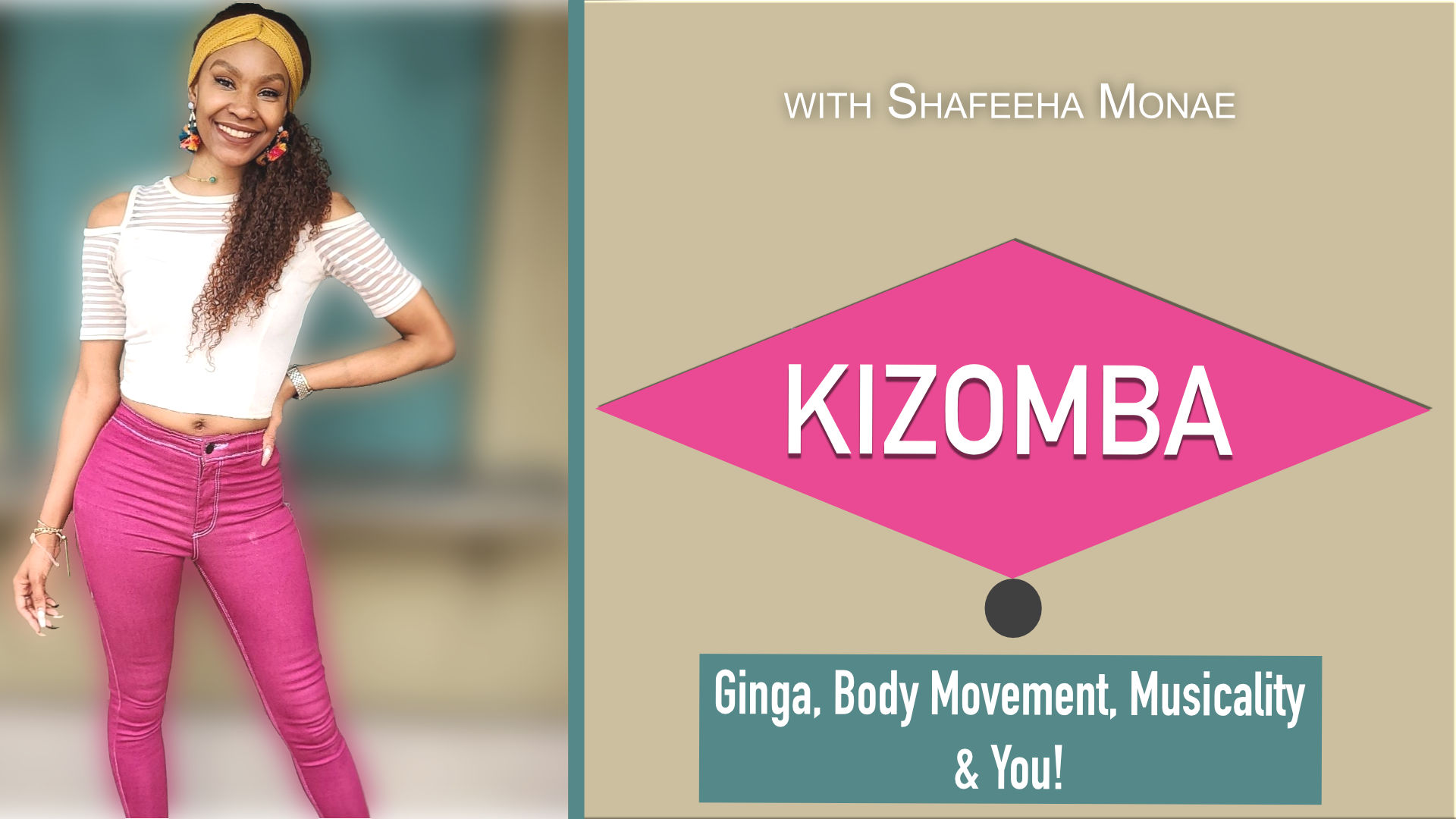 Kizomba Workshop - Ginga, Body Movement, Musicality & You