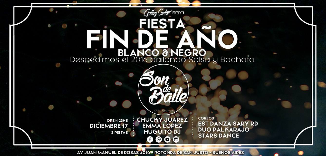 FIESTA DE FIN DE AÑO BLANCO&NEGRO #SONDEBAILE SALSA&BACHATA