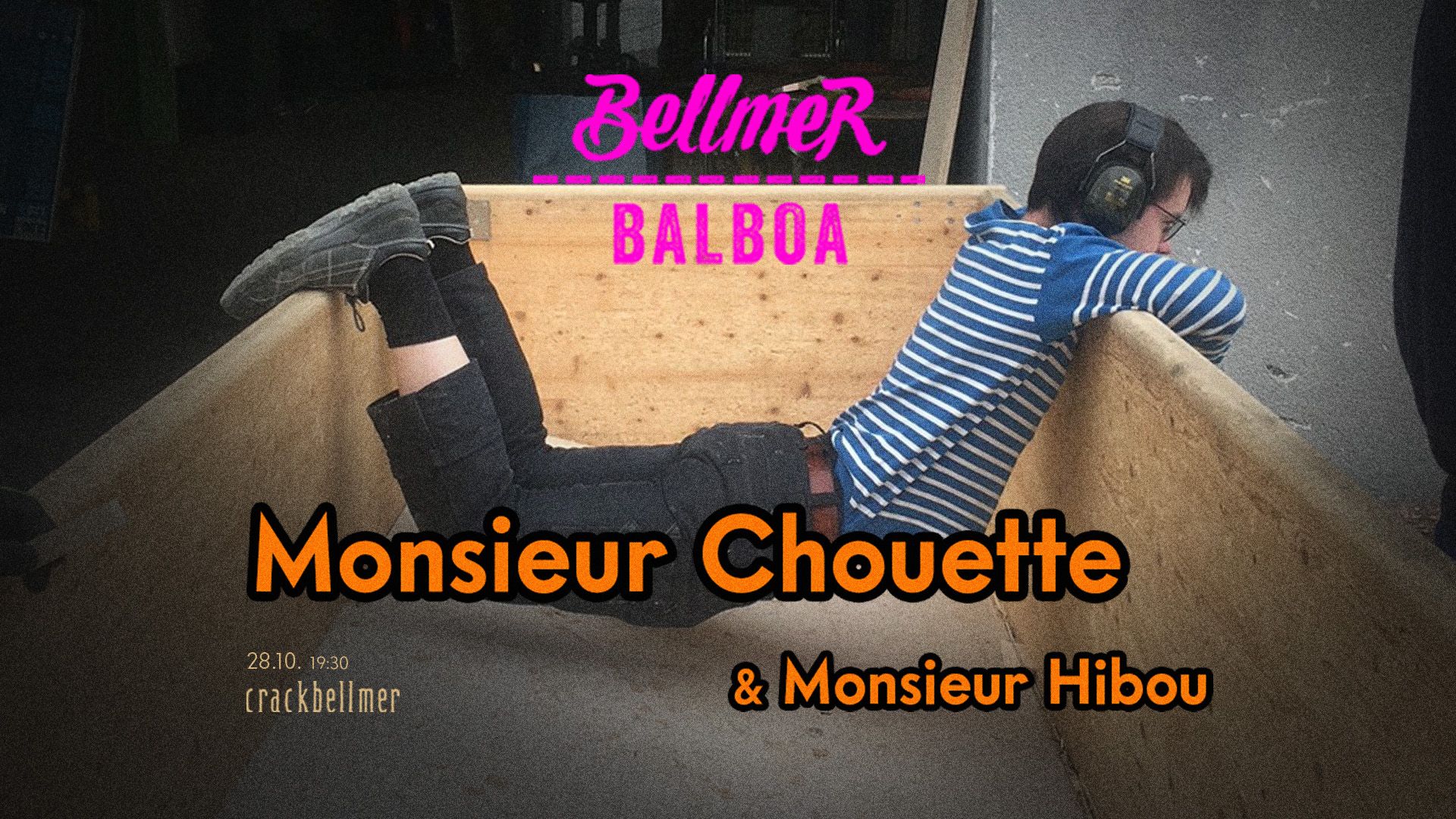 Bellmer Balboa w Monsieur Chouette !!!