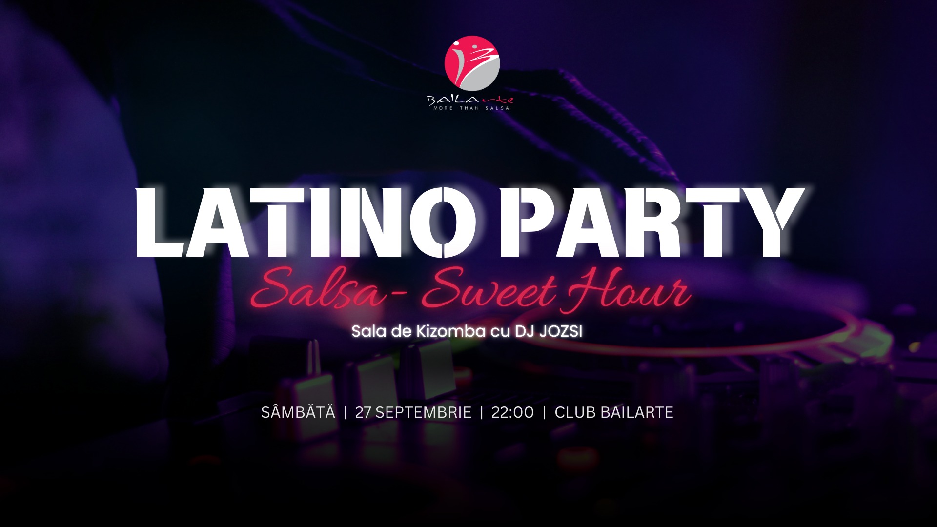 Latino Party by BAILArte Cluj-Napoca, 27 Septembrie