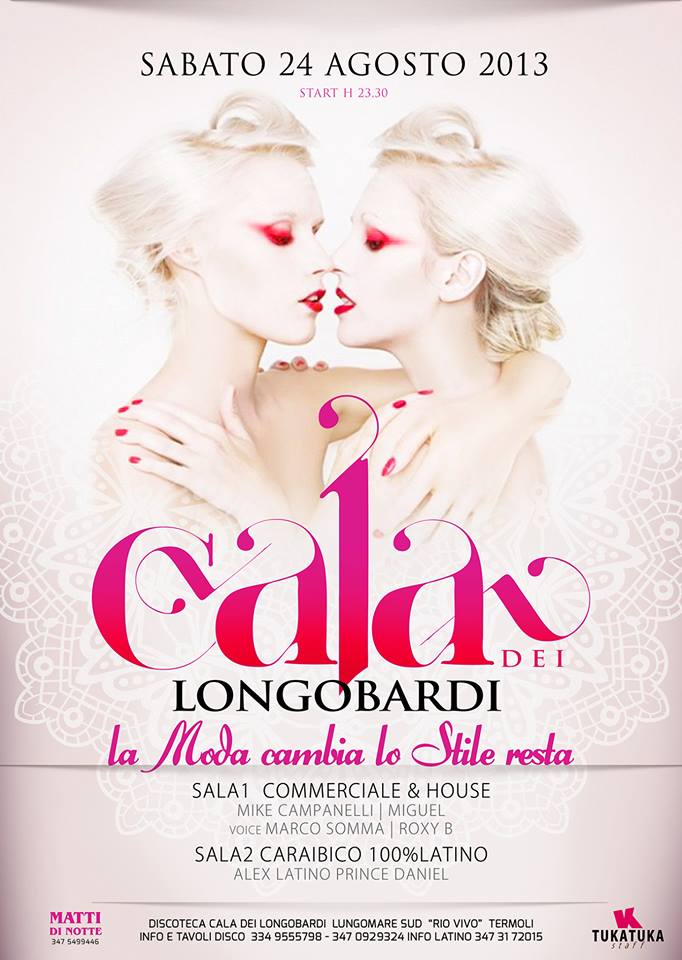SABATO 24 AGOSTO ★ CALA DEI LONGOBARDI ★ LA MODA CAMBIA LO STILE RESTA TUKA TUKA ✔334.9555798 ✔347.0929324 LATINO ✔ 347.3172015