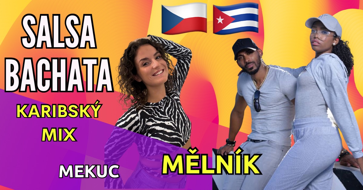 💃 Latinské pondělky v MEKUC Mělník Salsa & Bachata s Maykelem a Nicole 🔥