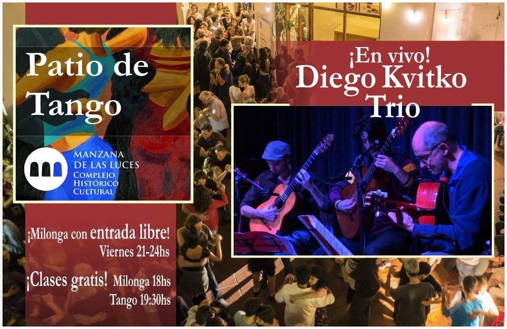 Patio de Tango! Diego Kvitko Trio en vivo! #Gratis!