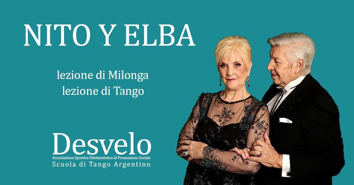 Lezione di Tango e di Milonga con Nito y Elba - sabato 20 aprile