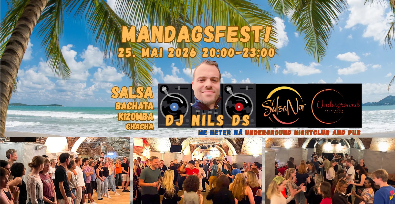 MandagsFest@Underground 25. May - with DJ NILS DS