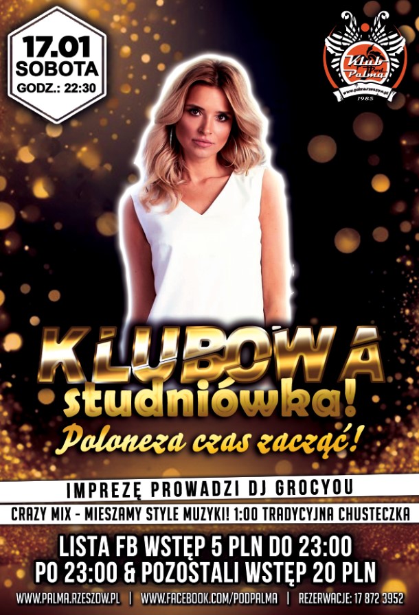 Klubowa Studniówka- Poloneza Czas Zacząć! Lista FB Wstęp 5 PLN!