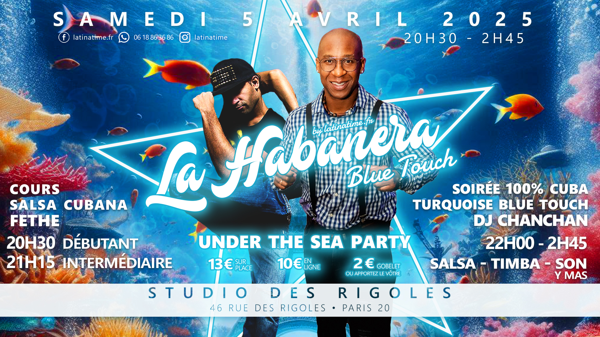 La Habanera - Under the Sea Party - Blue touch - Fethe - Chanchan - 5 avril 2025