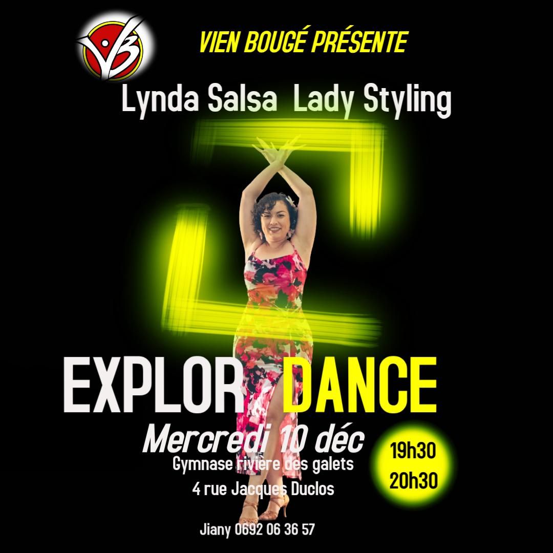 ✨️ EXPLOR DANCE ✨️ LYNDA SALSA LADY STYLING MERCREDI 10 12 + INFOS : 0692 063657