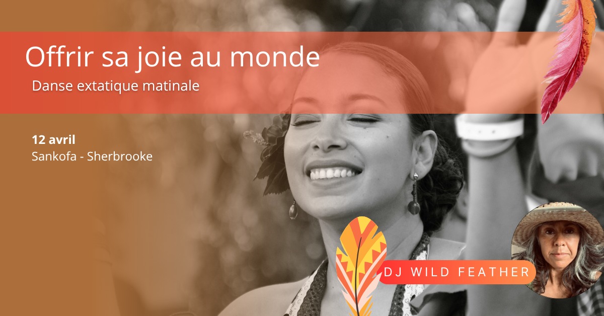 Offrir sa joie au monde Danse extatique matinale