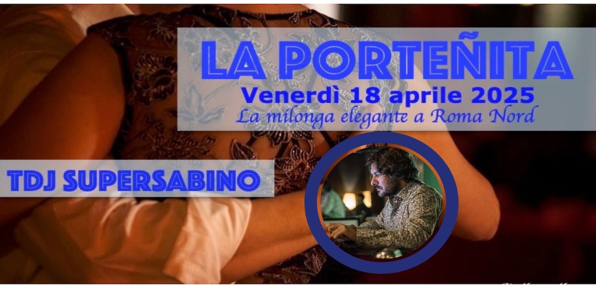 18 04 LA PORTEÑITA Tdj SUPERSABINO Gran Milonga Tradicional